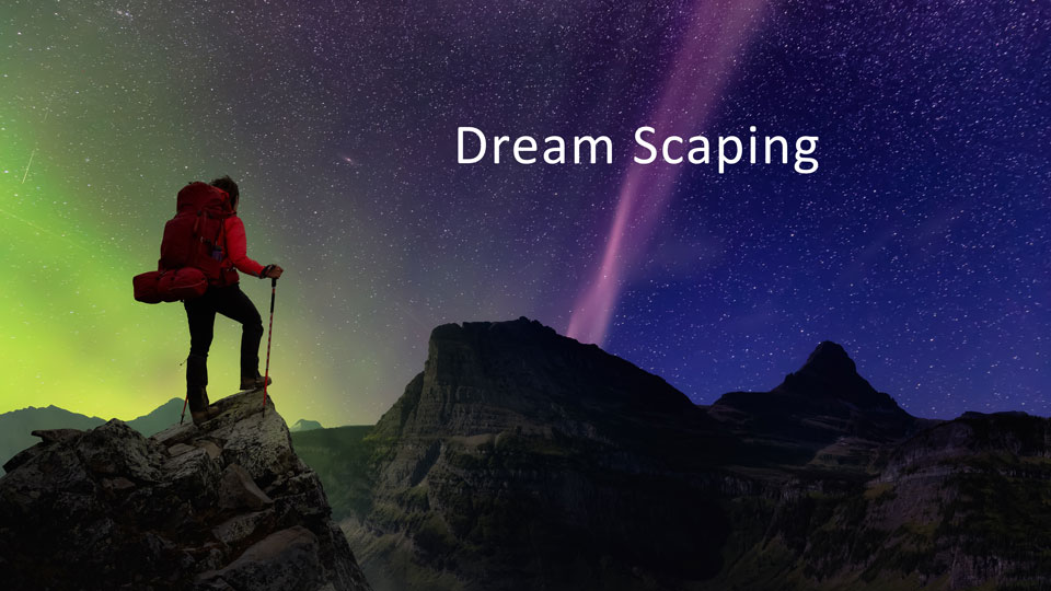 Dream Scapting