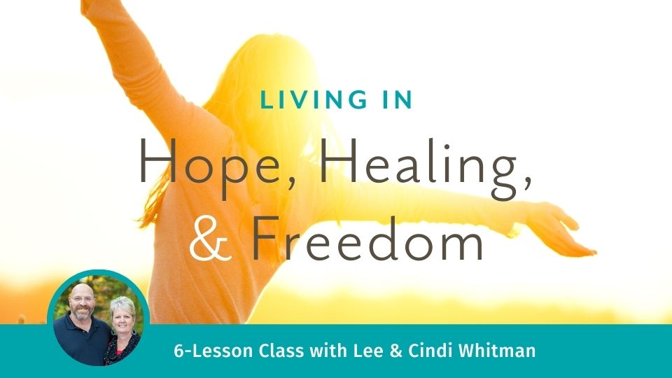 Living in Hope, Healing, and Freedom