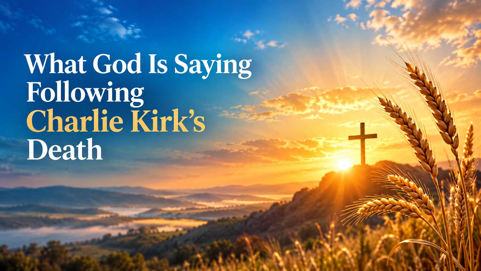 What God is saying following Charlie Kirk's death